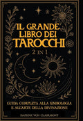 Il Grande Libro dei Tarocchi — Guida Completa alla Lettura
